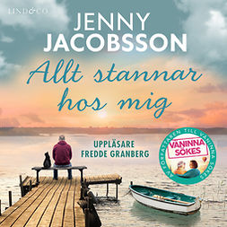 Jacobsson, Jenny - Allt stannar hos mig, äänikirja