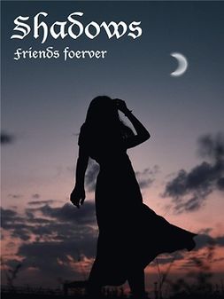 Ivehag, Adam - Shadows: Friends Forever, ebook