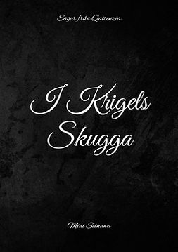 Seinawa, Mini - I Krigets Skugga: Sagor från Quitenzia, ebook