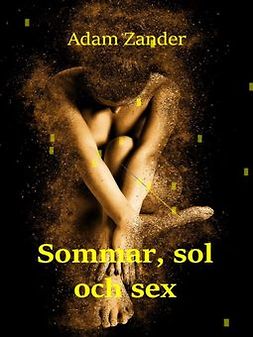 Zander, Adam - Sommar, sol och sex: Julias lust, ebook