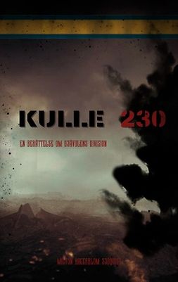 Sjöquist, Milton Hagerblom - Kulle 230: En berättelse om djävulens division, e-bok