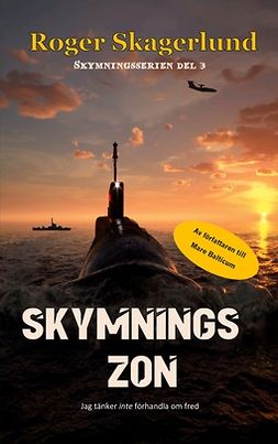 Skagerlund, Roger - Skymningszon: Skymningsserien del 3, ebook