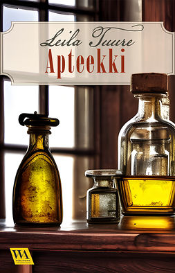 Tuure, Leila - Apteekki, ebook