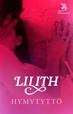 Lilith - Hymytyttö, ebook