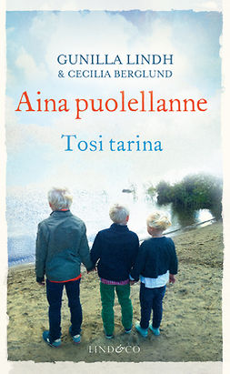 Berglund, Gunilla Lindh Cecilia - Aina puolellanne, ebook