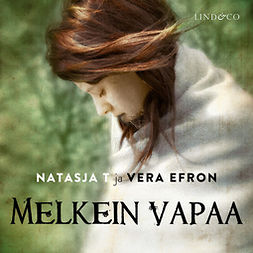 Efron, Vera - Melkein vapaa, audiobook