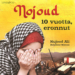Ali, Nujood - Nojoud – 10 vuotta, eronnut, audiobook