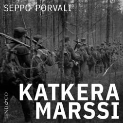 Porvali, Seppo - Katkera marssi, äänikirja