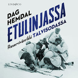 Hemdal, Dag - Etulinjassa: Reservivänrikki talvisodassa, audiobook