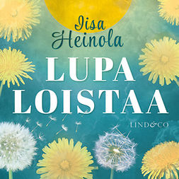 Heinola, Iisa - Lupa loistaa, audiobook