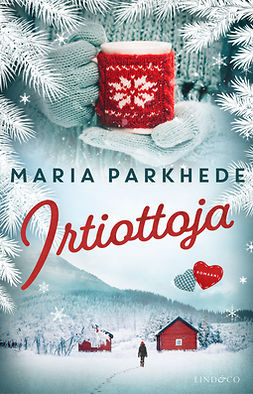 Parkhede, Maria - Irtiottoja, ebook