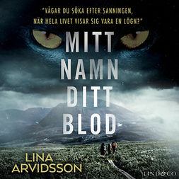 Arvidsson, Lina - Mitt namn, ditt blod, audiobook