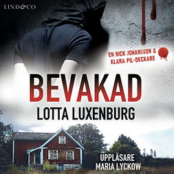 Luxenburg, Lotta - Bevakad, audiobook