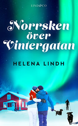 Lindh, Helena - Norrsken över Vintergatan, e-kirja