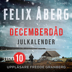 Åberg, Felix - Decemberdåd: Lucka 10, audiobook