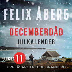 Åberg, Felix - Decemberdåd: Lucka 11, äänikirja