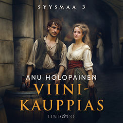 Holopainen, Anu - Viinikauppias, audiobook