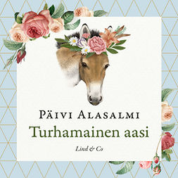 Alasalmi, Päivi - Turhamainen aasi, audiobook
