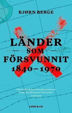 Berge, Bjørn - Länder som försvunnit 1840-1970, e-kirja