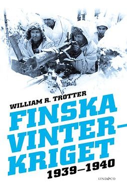 Trotter, William R. - Finska vinterkriget 1939-1940, ebook