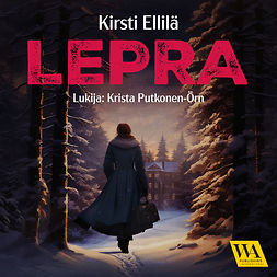 Ellilä, Kirsti - Lepra, audiobook