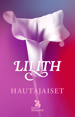 Lilith - Hautajaiset, ebook