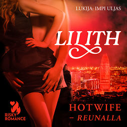 Lilith - Hotwife -reunalla: Ev subtitle, audiobook