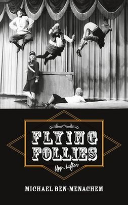 Ben-Menachem, Michael - Flying Follies - Upp i luften, ebook