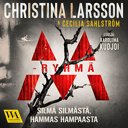 Larsson, Christina - M-ryhmä - Silmä silmästä, hammas hampaasta, audiobook