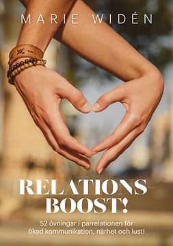 Widén, Marie - Relationsboost!: 52 övningar i parrelationen för ökad kommunikation, närhet och lust!, ebook