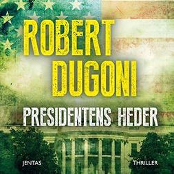 Dugoni, Robert - Presidentens heder, äänikirja