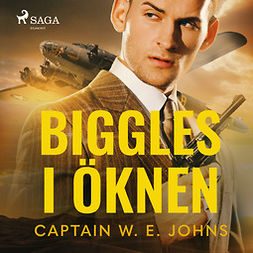 Johns, W.E. - Biggles i öknen, äänikirja