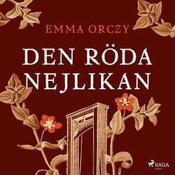 Orczy, Emma - Den röda nejlikan, audiobook
