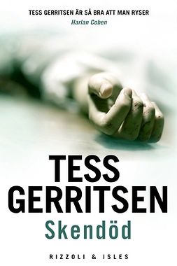 Gerritsen, Tess - Skendöd, e-bok