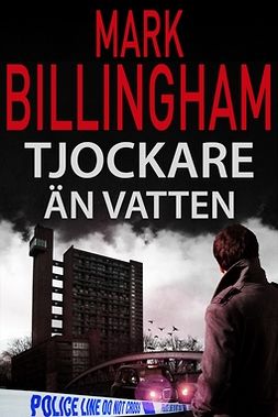 Billingham, Mark - Tjockare än vatten, ebook