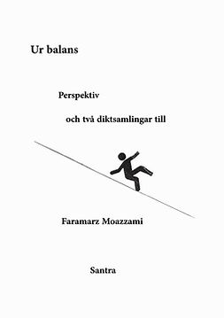 Moazzami, Faramarz - Ur balans, Perspektiv och två diktsamlingar till, e-kirja