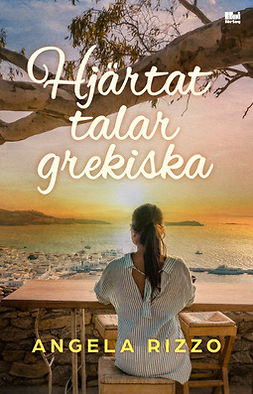 Rizzo, Angela - Hjärtat talar grekiska, ebook