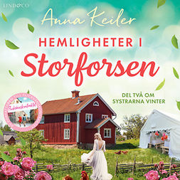 Keiler, Anna - Hemligheter i Storforsen, audiobook