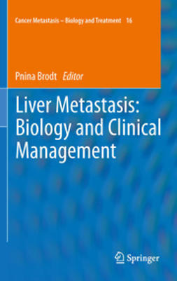 Brodt, Pnina - Liver Metastasis: Biology and Clinical Management, e-kirja