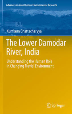 Bhattacharyya, Kumkum - The Lower Damodar River, India, e-bok