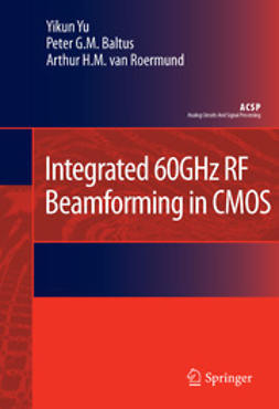 Yu, Yikun - Integrated 60GHz RF Beamforming in CMOS, e-kirja