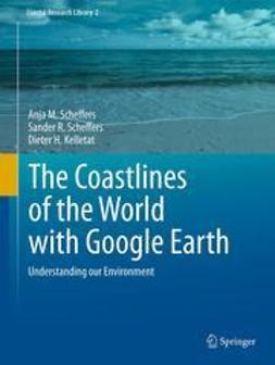 Scheffers, Anja M. - The Coastlines of the World with Google Earth, ebook