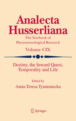 Tymieniecka, A-T. - Destiny, the Inward Quest, Temporality and Life, e-kirja