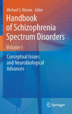 Ritsner, Michael S. - Handbook of Schizophrenia Spectrum Disorders, Volume I, e-kirja