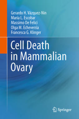 Vázquez-Nin, Gerardo H. - Cell Death in Mammalian Ovary, ebook