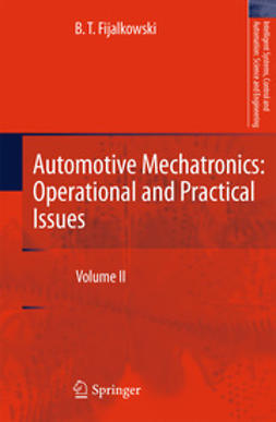 Fijalkowski, B. T. - Automotive Mechatronics: Operational and Practical Issues, ebook