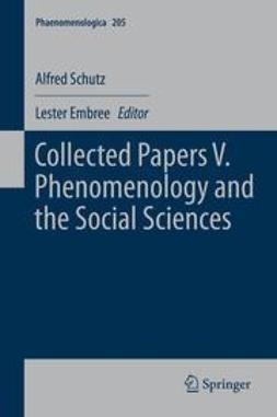 Embree, Lester - Collected Papers V. Phenomenology and the Social Sciences, ebook