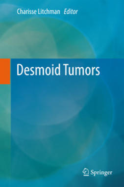 Litchman, Charisse - Desmoid Tumors, ebook