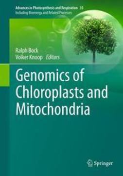 Bock, Ralph - Genomics of Chloroplasts and Mitochondria, ebook