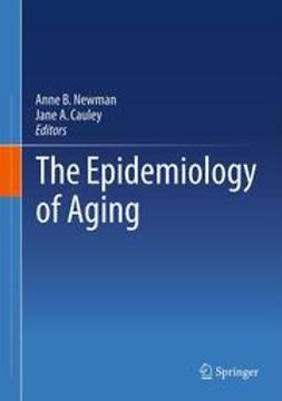 Newman, Anne B. - The Epidemiology of Aging, e-bok